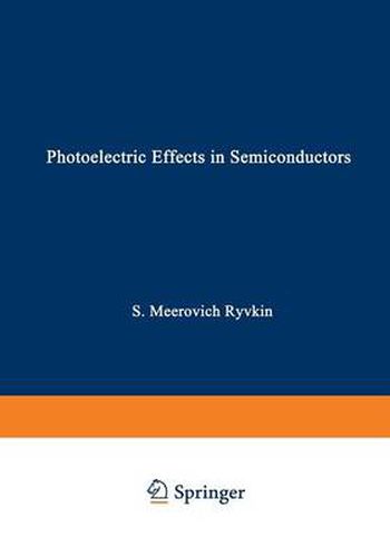 Cover image for Photoelectric Effects In Semiconductors / Fotoelektricheskie Yavlena V Poluprovodnikakh /                                          