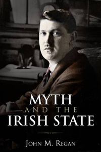 Cover image for Myth and the Irish State