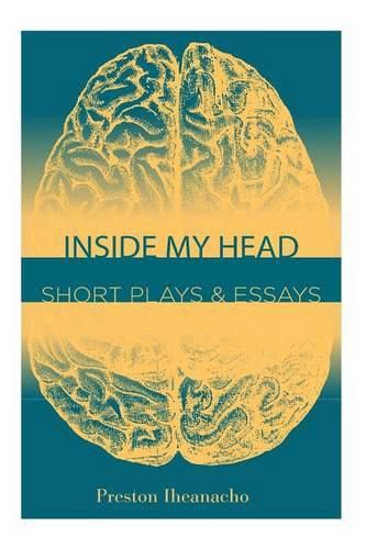 Cover image for Inside My Head: Short Plays & Essays