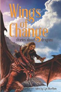Cover image for Wings of Change: Stories about Dragons