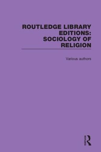 Cover image for Routledge Library Editions: Sociology of Religion