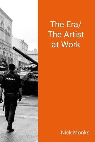 Cover image for The Era/ The Artist at Work