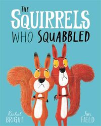 Cover image for The Squirrels Who Squabbled