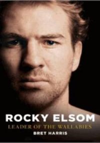 Cover image for Rocky Elsom: Leader of the Wallabies