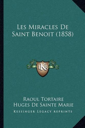 Les Miracles de Saint Benoit (1858)