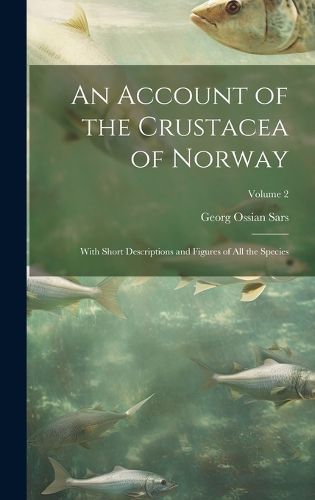 Cover image for An Account of the Crustacea of Norway