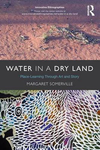 Water in a Dry Land: Place-Learning Trough Art and Story