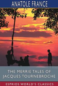 Cover image for The Merrie Tales of Jacques Tournebroche (Esprios Classics)