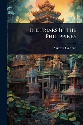 Cover image for The Friars In The Philippines