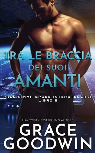 Cover image for Tra le braccia dei suoi amanti