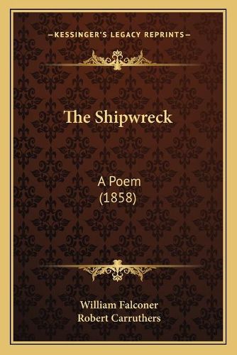 The Shipwreck: A Poem (1858)