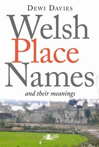 Cover image for Welsh Place Names and Their Meanings