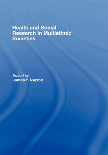 Cover image for Health and Social Research in Multiethnic Societies