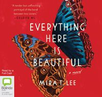 Cover image for Everything Here is Beautiful