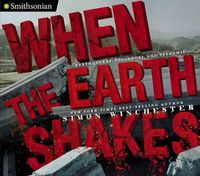 Cover image for When the Earth Shakes: Earthquakes, Volcanoes, and Tsunamis