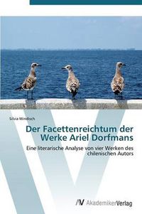 Cover image for Der Facettenreichtum Der Werke Ariel Dorfmans