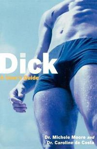 Cover image for Dick: A User's Guide