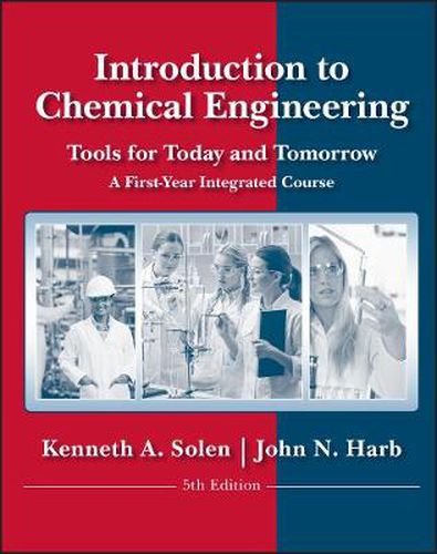 Cover image for Introduction to Chemical Engineering: Tools for Today and Tomorrow