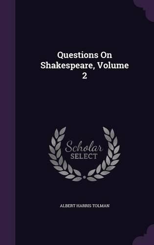 Questions on Shakespeare, Volume 2