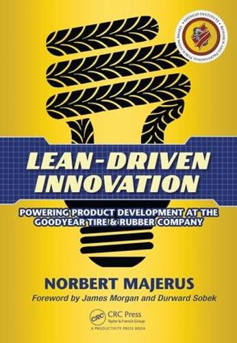 Cover image for Lean-Driven Innovation: Powering Product Development at The Goodyear Tire & Rubber Company