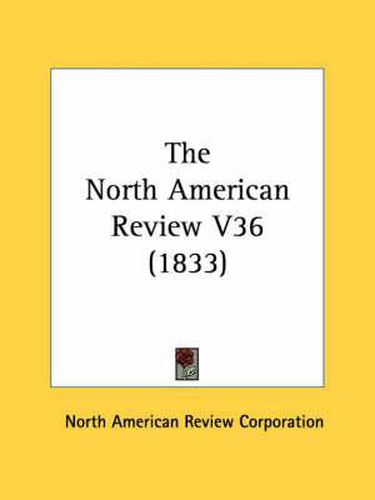 Cover image for The North American Review V36 (1833)