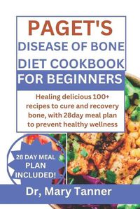 Cover image for Paget's Disease of Bone Diet Cookbook for Beginners