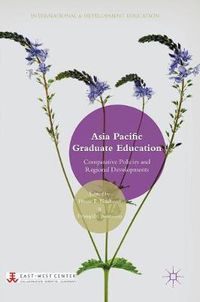 Cover image for Asia Pacific Graduate Education: Comparative Policies and Regional Developments