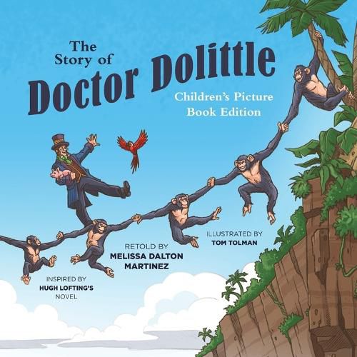 Cover image for The Story of Doctor Dolittle Children's Picture Book Edition