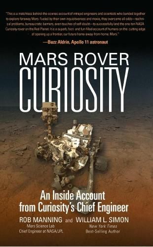 Cover image for Mars Rover Curiosity: An Inside Account from Curiosity's Chief Engineer
