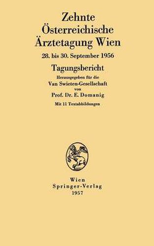 Zehnte OEsterreichische AErztetagung Wien: Wien, 28. Bis 30. September 1956