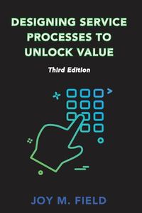 Cover image for Designing Service Processes to Unlock Value