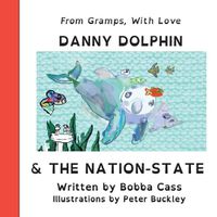 Cover image for Danny Dolphin & The Nation State