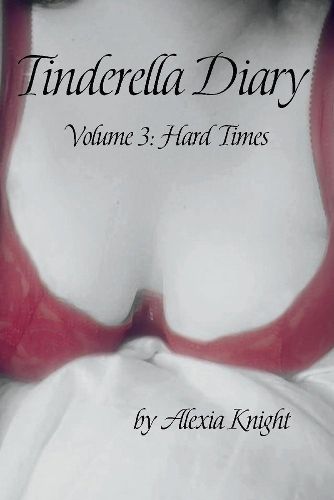 Cover image for Tinderella Diary Volume 3: Hard Times