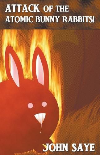 Cover image for Attack of the Atomic Bunny Rabbits!