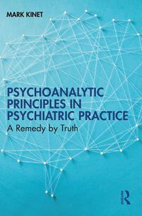 Cover image for Psychoanalytic Principles in Psychiatric Practice