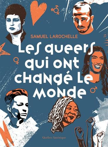 Cover image for Les Queers Qui Ont Change Le Monde