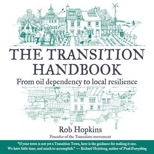 Cover image for The Transition Handbook: From Oil Dependency to Local Resilience