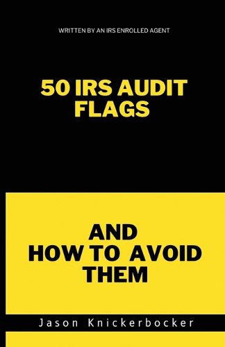 Cover image for 50 IRS Audit Flags and How to Avoid Them