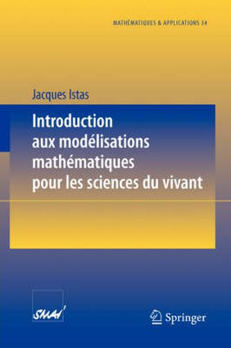 Cover image for Introduction aux modelisations mathematiques pour les sciences du vivant