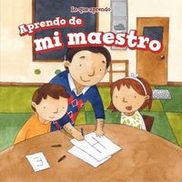 Cover image for Aprendo de Mi Maestro (I Learn from My Teacher)