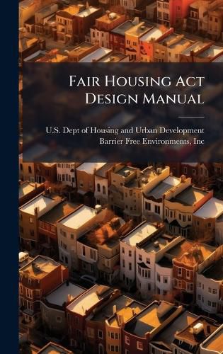 Cover image for Fair Housing Act Design Manual