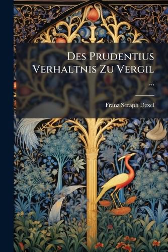 Cover image for Des Prudentius Verhaltnis Zu Vergil ...