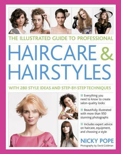 Cover image for Illustrated Guide to Professional Haircare & Hairstyles