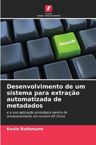 Cover image for Desenvolvimento de um sistema para extracao automatizada de metadados