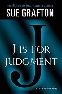 Cover image for J Is for Judgment: A Kinsey Millhone Novel