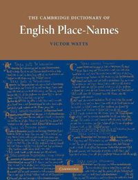 Cover image for The Cambridge Dictionary of English Place-Names: Based on the Collections of the English Place-Name Society