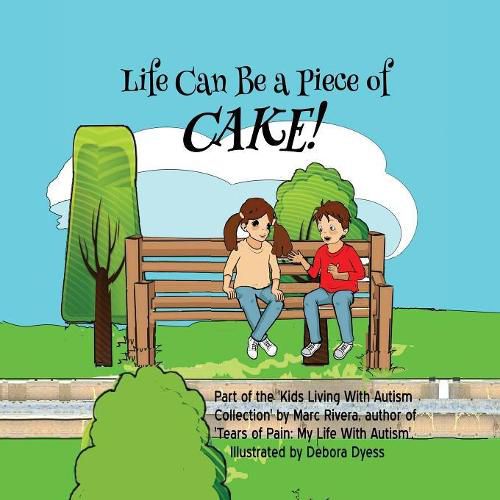 Cover image for Life Can Be a Piece of Cake!