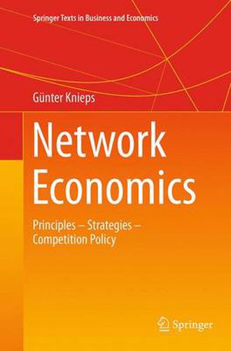 Cover image for Network Economics: Principles - Strategies - Competition Policy