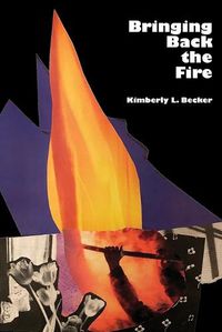 Cover image for Bringing Back The Fire