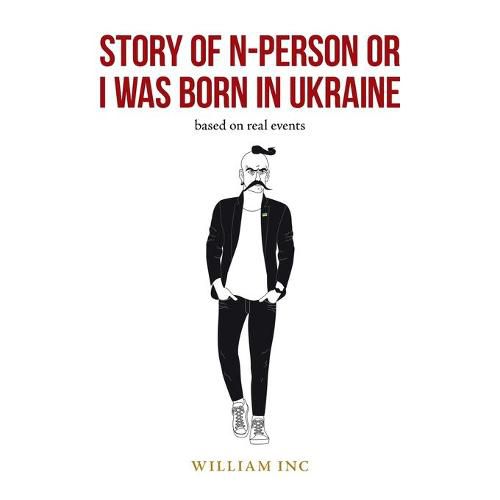 Cover image for Story of N-Person or I Was Born in Ukraine